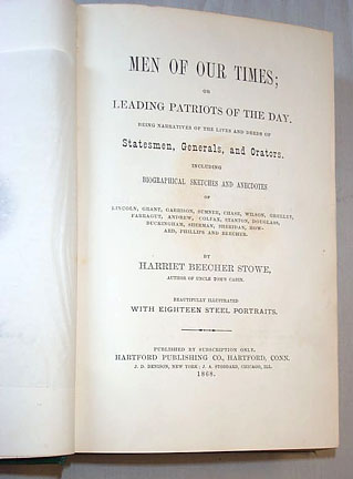 Harriet Beecher Stowe - Men of Our Times or Leading Patriots of the Day
