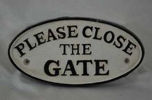 PLEASE CLOSE THE GATE OVAL SIGN CAST IRON