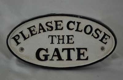 PLEASE CLOSE THE GATE OVAL SIGN CAST IRON