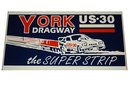 BLUE YORK DRAGWAY HEAVY METAL SIGN