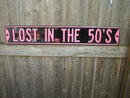 LOST IN THE FIFTIES STREET SIGN