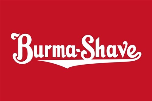 BURMA SHAVE HEAVY METAL SIGN 25.5