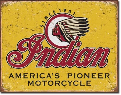 INDIAN AMERICA'S PIONEER MOTORCYCLE METAL SIGN