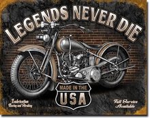 LEGENDS NEVER DIE METAL SIGN