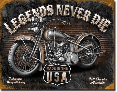 LEGENDS NEVER DIE METAL SIGN