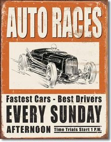 AUTO RACES EVERY SUNDAY METAL SIGN