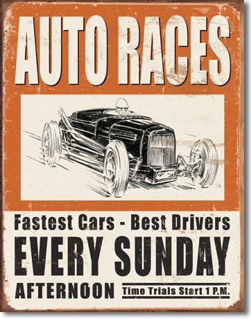 AUTO RACES EVERY SUNDAY METAL SIGN