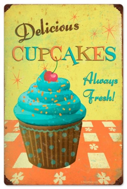 DELICIOUS CUPCAKES ALWAYS FRESH HEAVY METAL SIGN