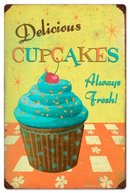 DELICIOUS CUPCAKES ALWAYS FRESH HEAVY METAL SIGN