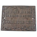 24 HOURS DAY CAST IRON RUSTIC SIGN