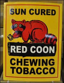 RED COON CHEWING TOBACCO HEAVY METAL CURVED SIGN