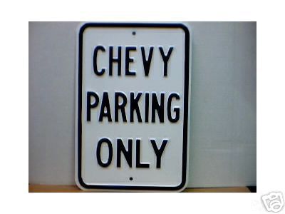 CHEVY PARKING ONLY HEAVY METAL STREET SIGN