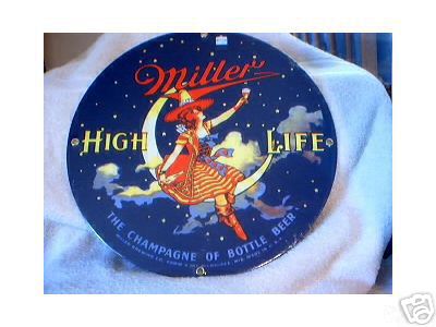 MILLER HIGH LIFE ROUND PORCELAIN COATED SIGN