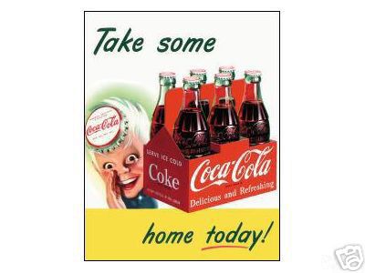 COCA-COLA SIGN - TAKE SOME HOME TODAY