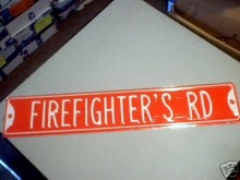 FIREFIGHTER'S RD HEAVY METAL STREET SIGN