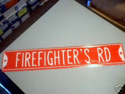 FIREFIGHTER'S RD HEAVY METAL STREET SIGN
