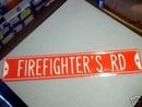 FIREFIGHTER'S RD HEAVY METAL STREET SIGN