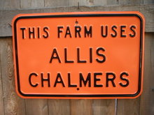 THIS FARM USES ALLIS CHALMERS SIGN
