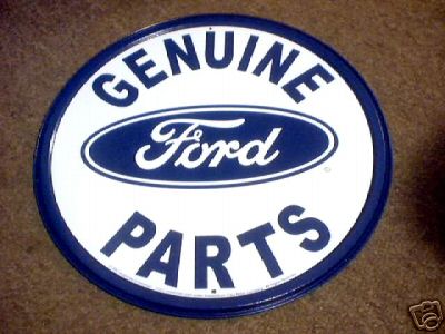 GENUINE FORD PARTS ROUND METAL SIGN