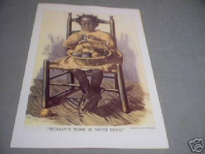 WOMAN'S WORK IS NEVER DONE PRINT
