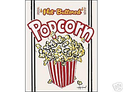 HOT BUTTERED POPCORN METAL TIN SIGN