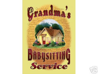 GRANDMA'S BABYSITTING SERVICE SIGN