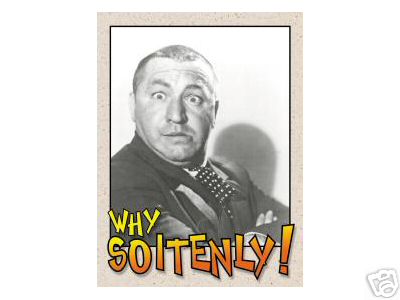 STOOGES - WHY SOITENLY! SIGN
