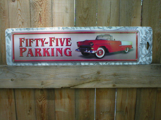 FIFTY-FIVE PARKING ONLY SIGN