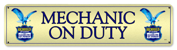 RICHFIELD MECHANIC ON DUTY METAL SIGN