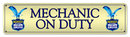 RICHFIELD MECHANIC ON DUTY METAL SIGN
