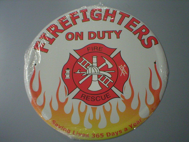 Round Firefighters on Duty Sign