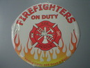 Round Firefighters on Duty Sign