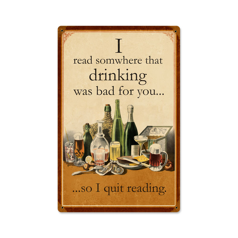 READ DRINKING BAD FOR YOU HEAVY METAL SIGN