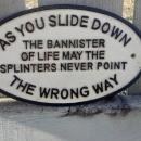 SLIDE DOWN BANNISTER OF LIFE CAST IRON SIGN HOME SHOP GARAGE DECOR