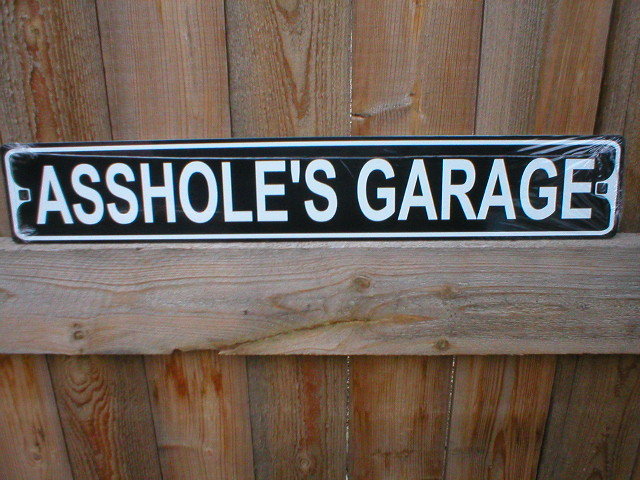 ASSHOLE'S GARAGE TIN METAL SIGN