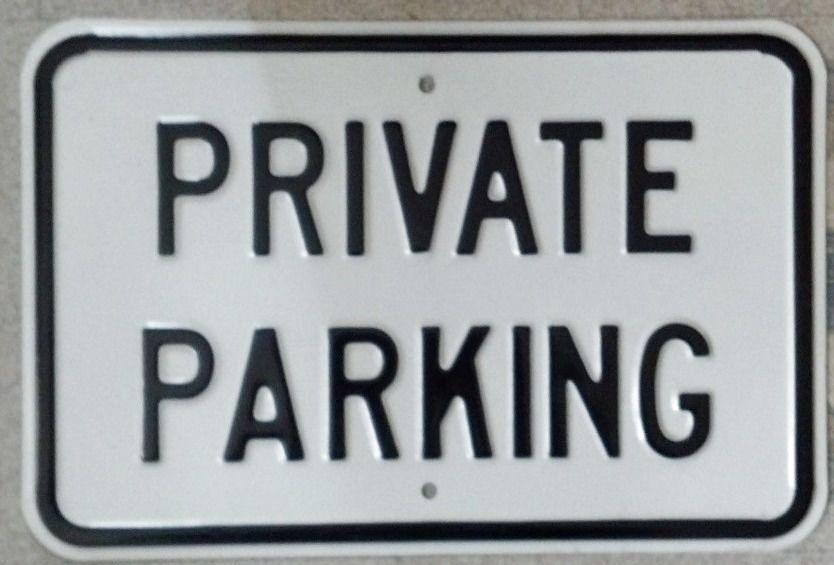 PRIVATE PARKING Heavy Metal STREET Sign