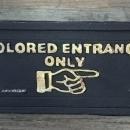 COLORED ENTRANCE ONLY Cast Iron SIGN