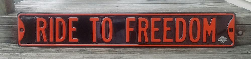Ride to Freedom Heavy Steel Street Sign 6x36 Garage Shop Home Decor