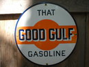 THAT GOOD GULF GASOLINE PORCELAIN COATED SIGN