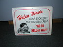 HELEN WAITE IS OUR BOOKEEPER SIGN PLASTIC ADV SIGNS H