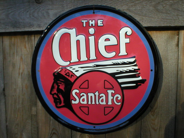 THE CHIEF SANTA FE TIN SIGN