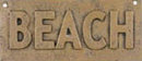 ONE TAN VINTAGE STYLE CAST IRON TAN BEACH SIGN PLAQUE B