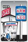 ARM & LEG LAST CHANCE GAS RETRO SIGN METAL ADV SIGNS A