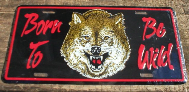 BORN TO BE WILD LICENSE PLATE SIGN METAL ADV SIGNS W