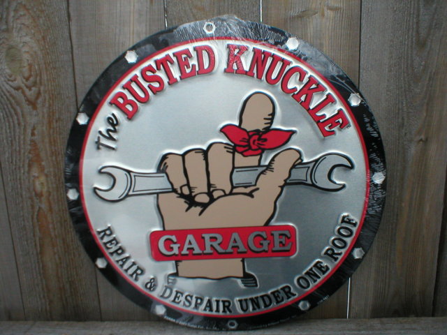 BUSTED KNUCKLE GARAGE TIN SIGN METAL ADV AD SIGNS B