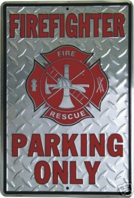 FIREFIGHTER PARKING ONLY TIN SIGN METAL FIREMAN SIGNS D