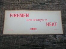 FIREMAN ARE ALWAYS IN HEAT PRINT SIGN FIREFIGHTER SIGNS