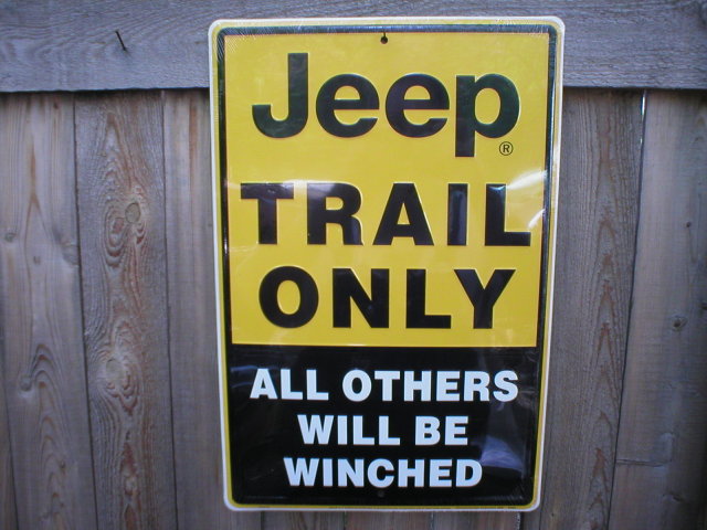 JEEP TRAIL ONLY RETRO METAL SIGN