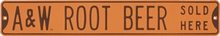 A & W ROOTBEER STREET SIGN METAL ADV SIGNS A