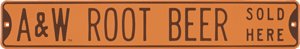 A & W ROOTBEER STREET SIGN METAL ADV SIGNS A